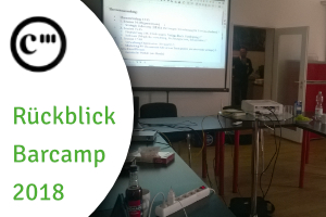 News Update 6/2018: Rückblick auf Barcamp und Generalversammlung